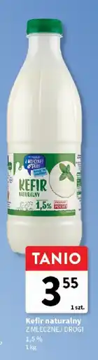 Intermarche Kefir naturalny Z MLECZNEJ DROGI 1,5% oferta