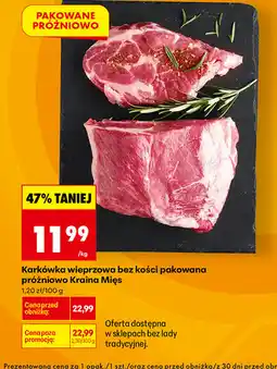 Biedronka Karkówka wieprzowa bez kości pakowana próżniowo Kraina Mięs oferta