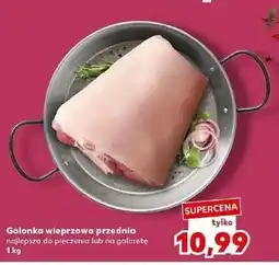 Kaufland Golonka wieprzowa przednia oferta