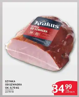 Selgros Szynka od szwagra oferta