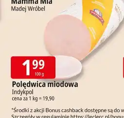 E.Leclerc Polędwica miodowa Indykpol oferta