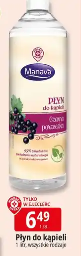 E.Leclerc Płyn do kąpieli czarna porzeczka Wiodąca Marka Manava oferta