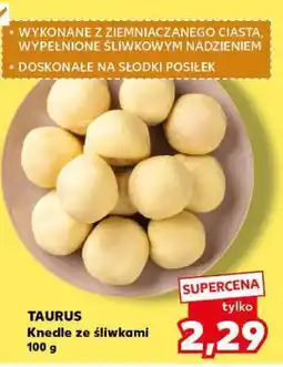 Kaufland TAURUS Knedle ze śliwkami oferta