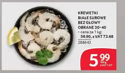Selgros Białe surowe bez głowy obrane 30-40 oferta