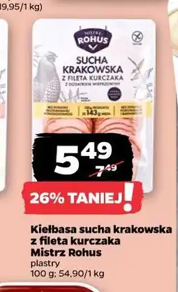 Netto Kiełbasa sucha krakowska z fileta kurczaka Mistrz Rohus plastry oferta