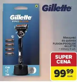 Carrefour Maszynki do golenia Fusion Proglide Gillette + wkłady 4 szt oferta