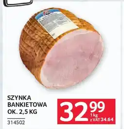 Selgros Szynka bankietowa oferta