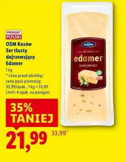 Lidl OSM Kosów Ser tłusty dojrzewający Edamer oferta