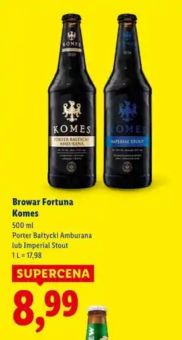 Lidl Browar Fortuna Komes Porter Bałtycki Amburana lub Imperial Stout oferta