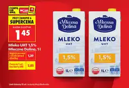 Biedronka Mleko UHT 1,5% Mleczna Dolina oferta