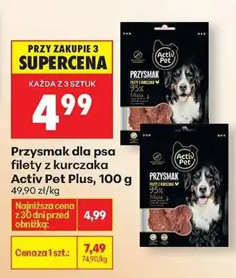 Biedronka Przysmak dla psa filety z kurczaka Activ Pet Plus 100 g oferta