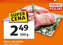 Auchan Mięso z uda indyka luzem Dział Tradycji oferta