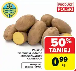 Carrefour Polskie ziemniaki jadalne JAKOŚĆ Z NATURY CARREFOUR oferta