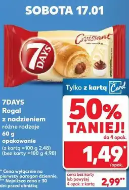 Kaufland 7DAYS Rogal z nadzieniem różne rodzaje 60g opakowanie oferta
