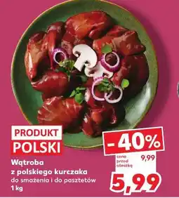 Kaufland Wątroba z polskiego kurczaka oferta