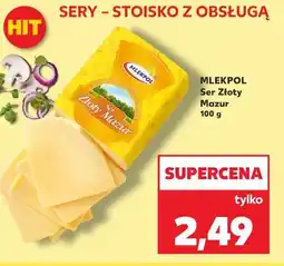 Kaufland MLEKPOL Ser Złoty Mazur oferta