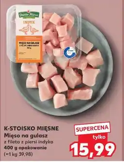 Kaufland Mięso na gulasz z fileta z piersi indyka oferta