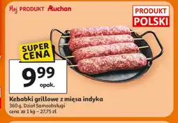 Auchan Kebabi̇ki grillowe z mięsa indyka oferta