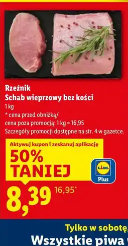 Lidl Schab wieprzowy bez kości Rzeźnik oferta