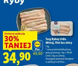 Lidl Mintaj filet bez skóry Targ Rybny Lidla oferta