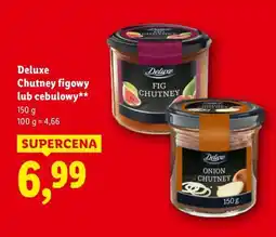 Lidl Deluxe Chutney figowy lub cebulowy oferta