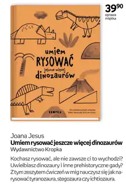 Empik Umiem rysować jeszcze więcej dinozaurów Joana Jesus oferta