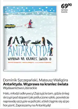 Empik Antarktyda. Wyprawa na kraniec świata Dominik Szczepański, Mateusz Waligóra oferta