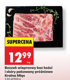 Biedronka Boczek wieprzowy bez kości i skóry pakowany próżniowo Kraina Mięs oferta