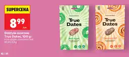Biedronka True Dates daktyle suszone oferta