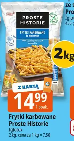E.Leclerc Frytki karbowane do piekarnika Iglotex Proste Historie oferta
