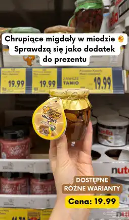Kaufland Migdały w miodzie oferta