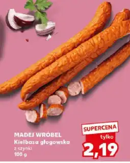 Kaufland Kiełbasa głogowska z szynki oferta