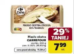 Carrefour Masło ekstra osełka CARREFOUR oferta