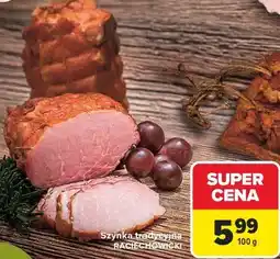Carrefour Szynka tradycyjna RACIECHOWICKA oferta