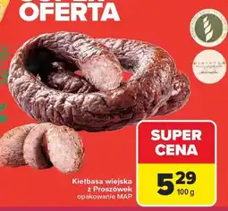 Carrefour Kiełbasa wiejska z Proszówek, opakowanie MAP oferta