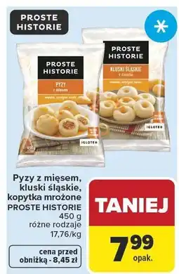 Carrefour Market Pyzy z mięsem, kluski śląskie, kopytka mrożone PROSTE HISTORIE 450 g różne rodzaje oferta