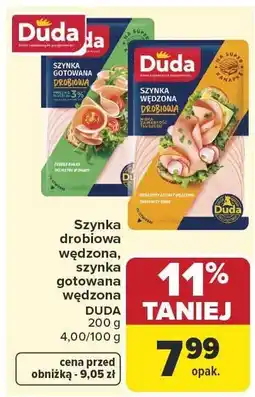 Carrefour Szynka drobiowa wędzona, szynka gotowana wędzona DUDA 4,00/100 g oferta