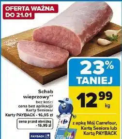 Carrefour Schab wieprzowy bez kości oferta