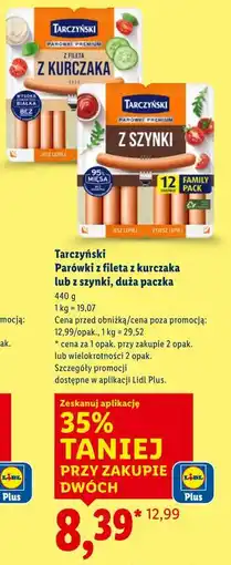 Lidl Tarczyński Parówki z fileta z kurczaka lub z szynki, duża paczka oferta