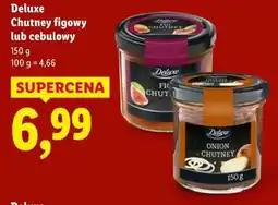 Lidl Deluxe Chutney figowy lub cebulowy oferta