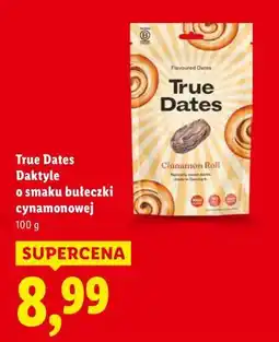 Lidl True Dates Daktyle o smaku bułeczki cynamonowej oferta