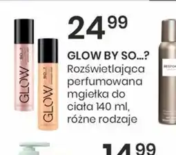 Sekret Urody GLOW BY SO...? Rozświetlająca mgiełka oferta