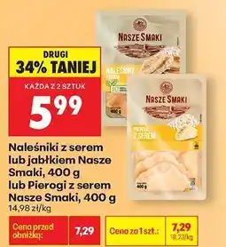 Biedronka Naleśniki z serem lub jabłkiem Nasze Smaki, 400 g lub Pierogi z serem Nasze Smaki, 400 g oferta
