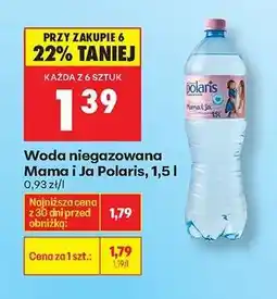Biedronka Woda niegazowana Mama i Ja Polaris, 1,5 l oferta
