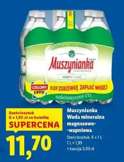 Lidl MUSZYNIANKA Woda mineralna magnezowo- -wapniowa oferta