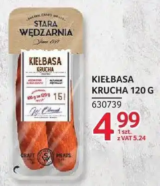 Selgros Kiełbasa krucha Stara Wędzarnia oferta