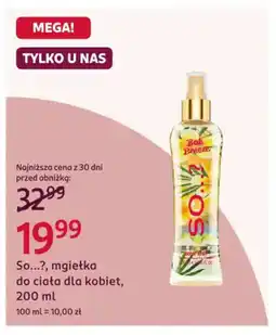 Rossmann So...?, mgiełka do ciała dla kobiet oferta