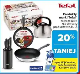 Carrefour Produkty marki Tefal (garnki, czajniki, patelnie, noże) oferta