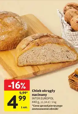 Intermarche Chleb okrągły nacinany INTER EUROPOL oferta