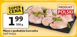 Auchan Mięso z podudzia kurczaka Dział Tradycji oferta